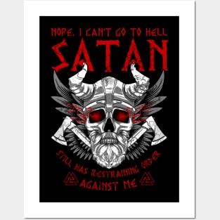 Viking Vikings Nope I Can't Go To Hell Satan Still Has Restraining Order Posters and Art